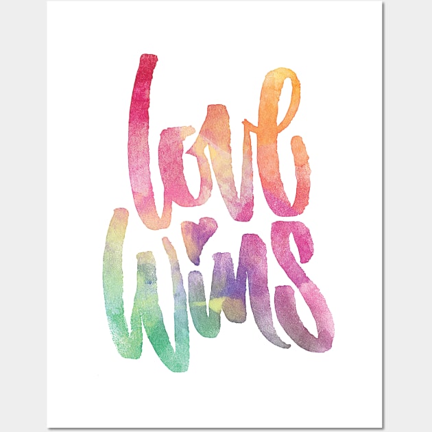 Love Wins Wall Art by Brushtype